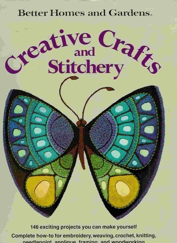 Better Homes and Gardens Creative Crafts and Stitchery (Better Homes and Gardens