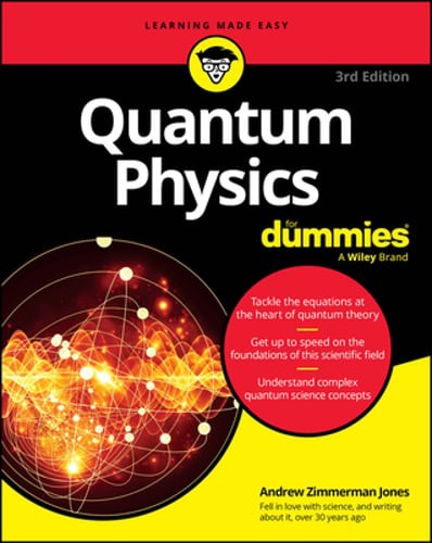 Quantum Physics for Dummies by Andrew Zimmerman Jones: Used