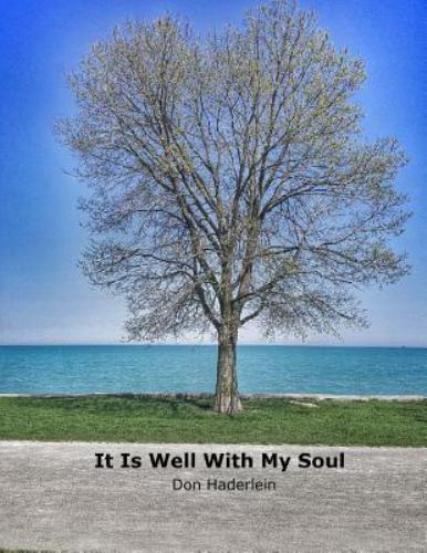 It Is Well with My Soul by Haderlein, Don, Brand New, Free shipping in the US