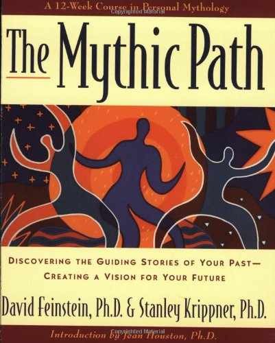 The Mythic Path: Discovering the - Paperback, by Feinstein David - Very Good