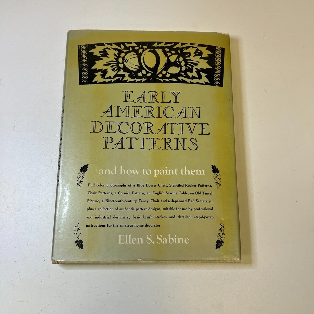 Early American Decorative Patterns and How to Paint Them Ellen S Sabine 1962