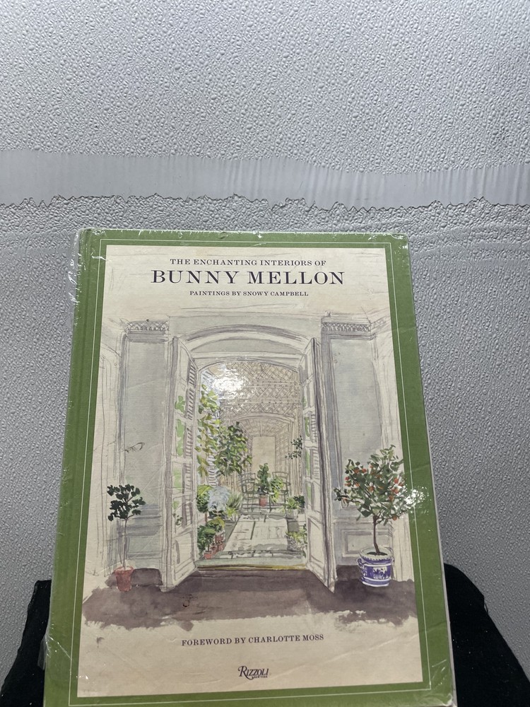 The Enchanting Interiors of Bunny Mellon: Paintings by Snowy Campbell Hardcover
