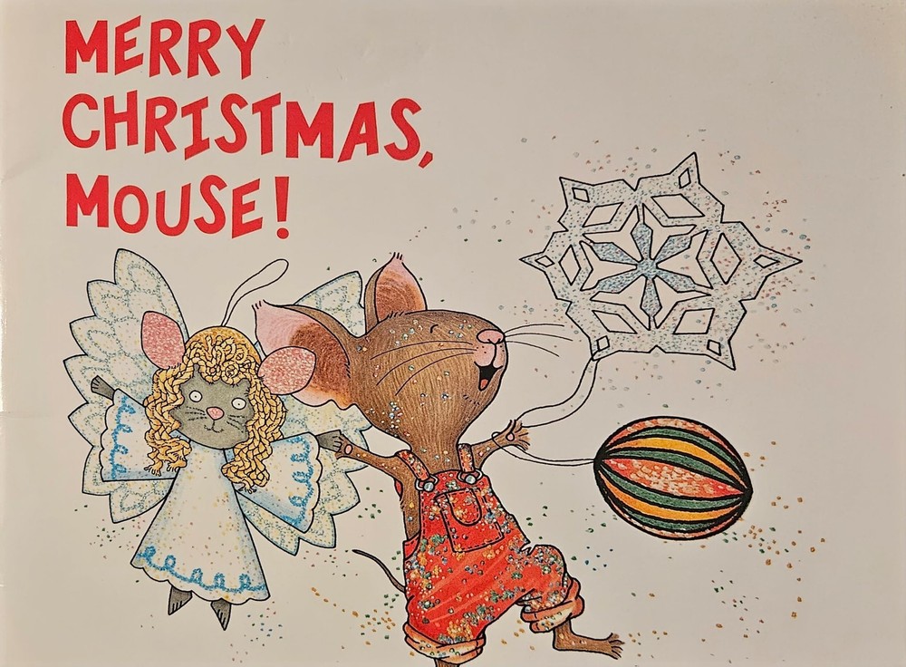 Merry Christmas, Mouse! By Laura Numeroff & Felicia Bond