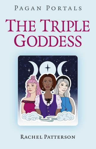 Triple Goddess, Paperback by Patterson, Rachel, Brand New, Free shipping in t...