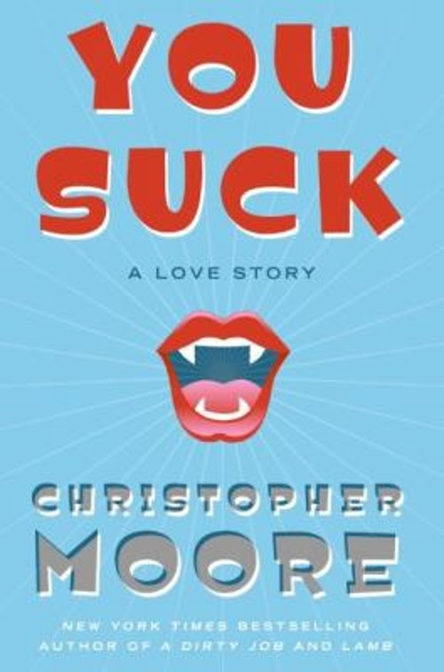 You Suck : A Love Story Hardcover Christopher MooreFree US Delivery | ISBN:0060590297