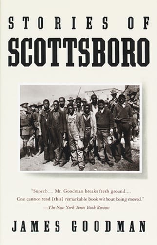 Stories of Scottsboro by James Goodman: Used