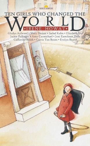 Irene Howat Ten Girls Who Changed the World (Paperback) LightkeepersAnother great item from Rarewaves USA | Free delivery!