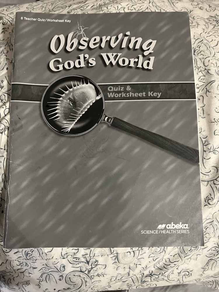 Abeka 6 Observing God's World Teacher Quiz/Worksheet Key, Test Key