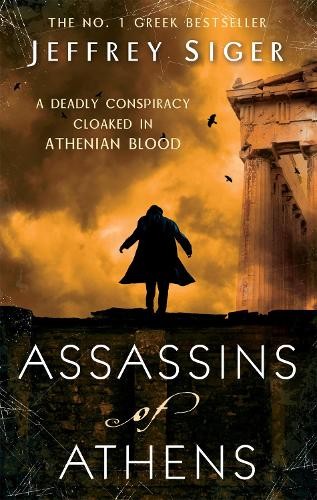 Assassins Of Athens: Number 2 in series (Chief In... by Siger, Jeffrey PaperbackFREE US DELIVERY | ISBN: 0749952261 | Quality Books