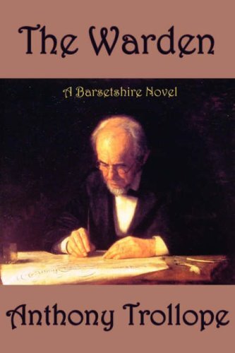 The Warden (Norilana Books Classics), Trollope, Anthony