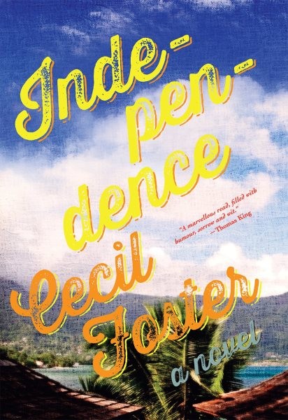 Independence, Paperback by Foster, Cecil, Like New Used, Free shipping in the US