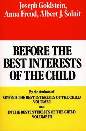 Before the Best Interests of - Paperback, by Joseph Goldstein; Anna - Very Good