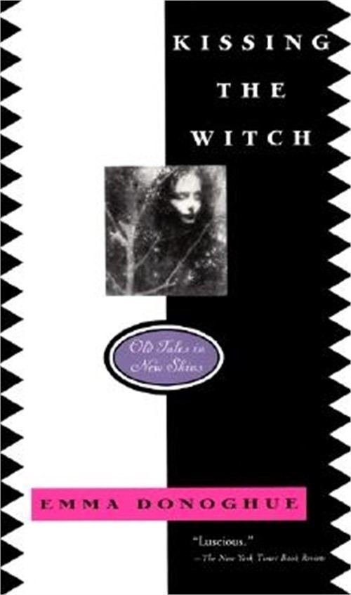 Kissing the Witch: Old Tales in New Skins (Paperback or Softback)