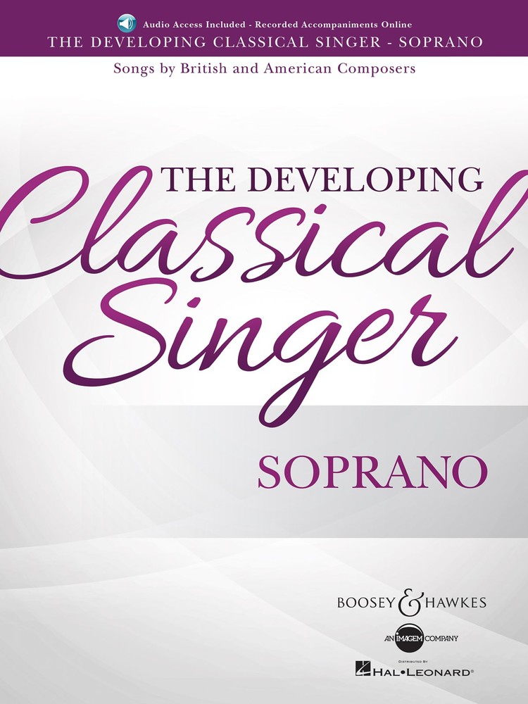 The Developing Classical Singer for Soprano Vocal Sheet Music Song Book & Audio