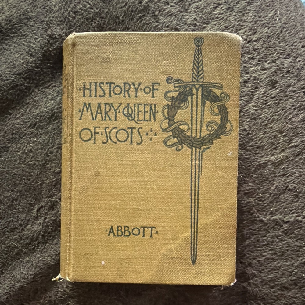 Jacob Abbott Mary Queen of Scots Harper & Brothers Hardcover Illustrated 1901