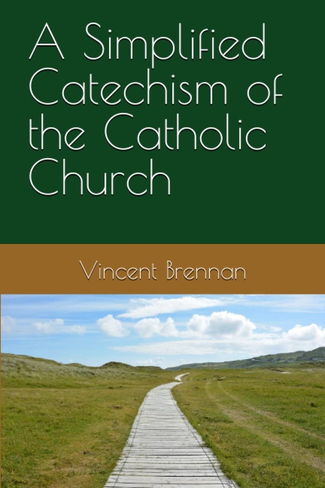 A Simplified Catechism of the Catholic Church