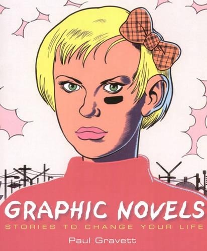 Graphic Novels: Stories to Change Your Life by Gravett, Paul Paperback Book TheFREE US DELIVERY | ISBN: 1845130685 | Quality Books