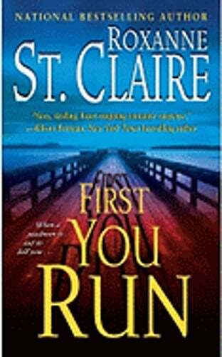 First You Run by Roxanne St Claire: Used