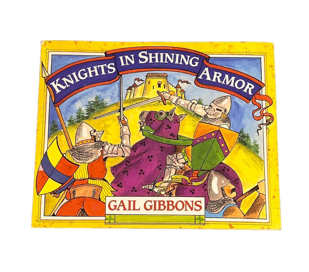 Knights in Shining Armor by Gail Gibbons (1998, Trade Paperback)