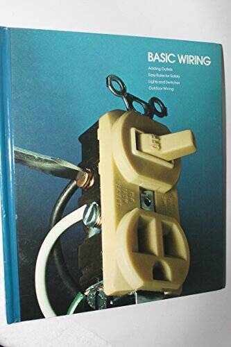 Basic Wiring (Home Repair and Improvement) - Hardcover By Time Life Books - GOOD