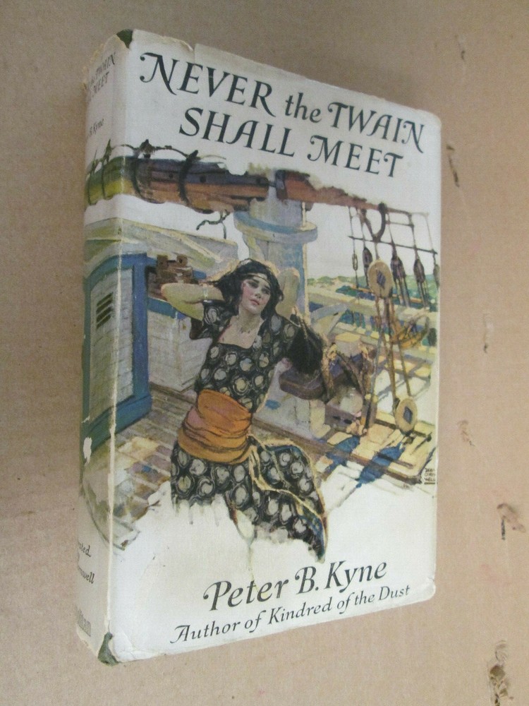 NEVER THE TWAIN SHALL MEET Peter B. Kyne First Edition in jacket Dean Cornwell