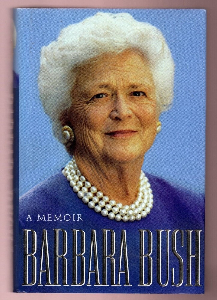 1st Lady Barbara Bush - A Memoir - 1994 - Signed 1st