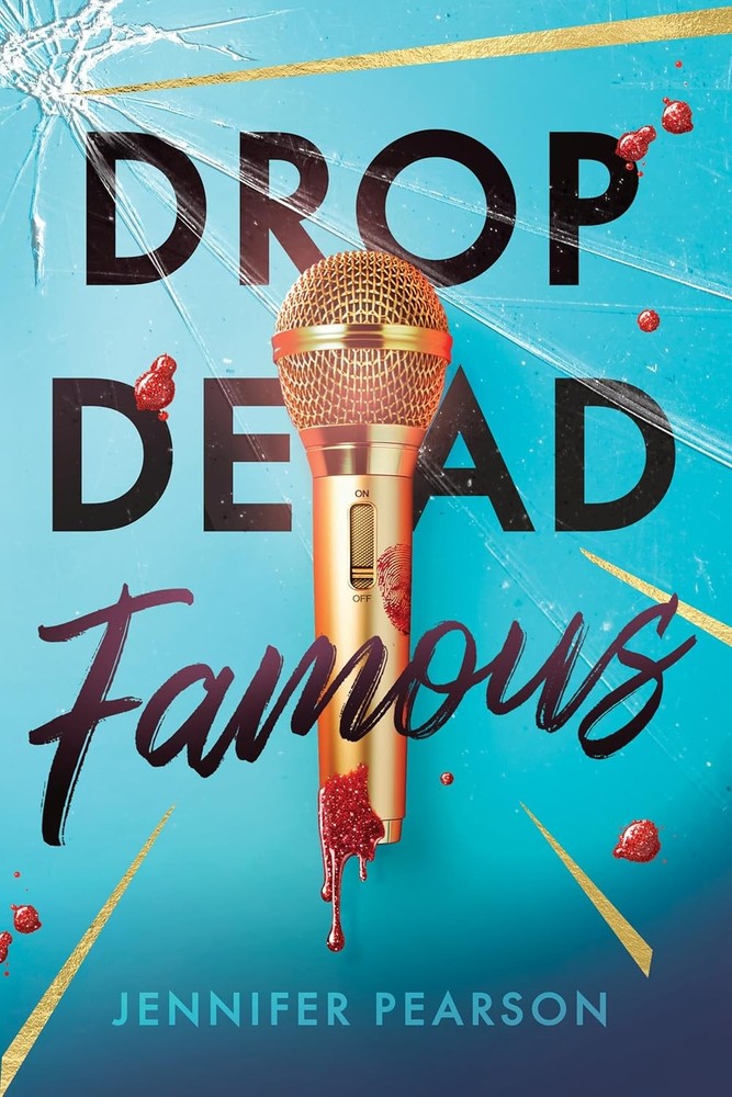 Drop Dead Famous Hardcover by Pearson, Jennifer