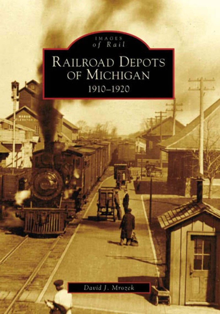 NEW Arcadia Publishing Railroad Depots of Michigan, MI 9780738551920 Images of R