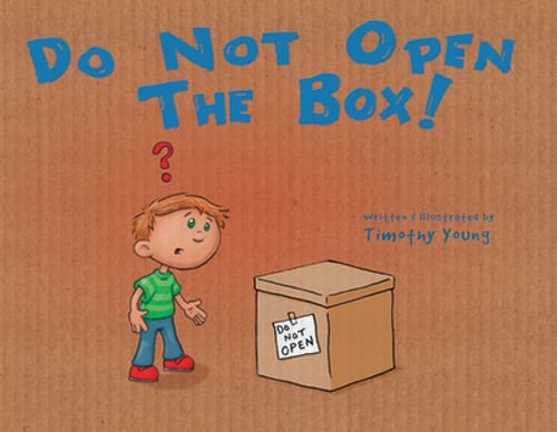 Do Not Open the Box by Timothy Young: Used