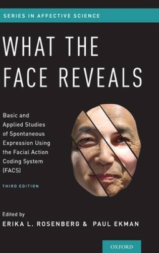 What the Face Reveals: Basic and Applied Studies of Spontaneous Expr - VERY GOOD