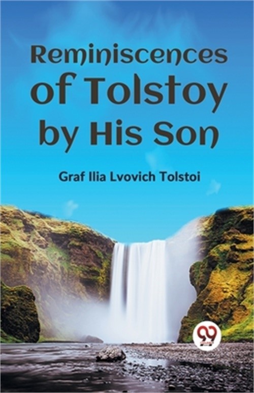 Reminiscences Of Tolstoy By His Son (Paperback or Softback)