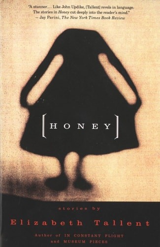 Honey by Tallent, Elizabeth, Good Book