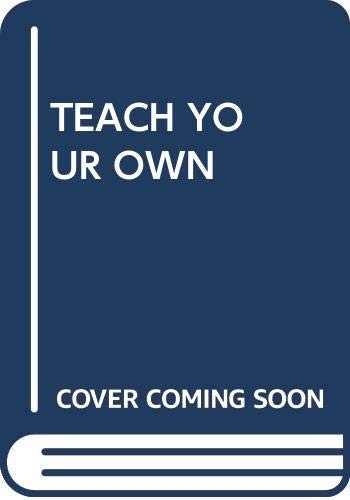 Teach Your Own: A Hopeful Path for Education