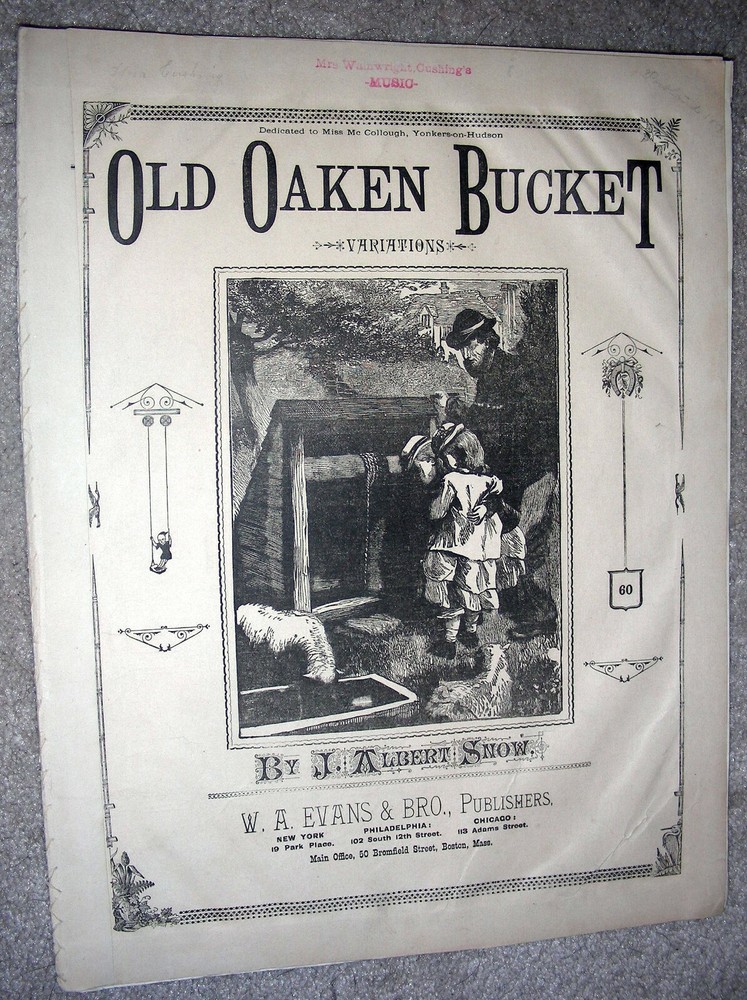 1881 OLD OAKEN BUCKET Variations PIANO SOLO Sheet Music by J. Albert Snow