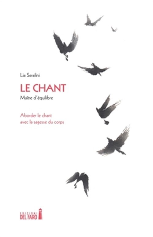 Le chant: Ma�tre d'�quilibre (Paperback or Softback)