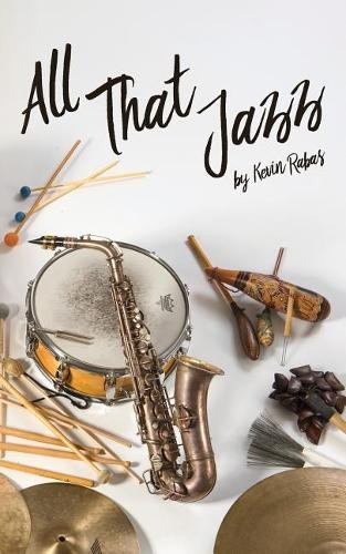 Kevin Rabas All That Jazz (Paperback)Another great item from Rarewaves USA | Free delivery!