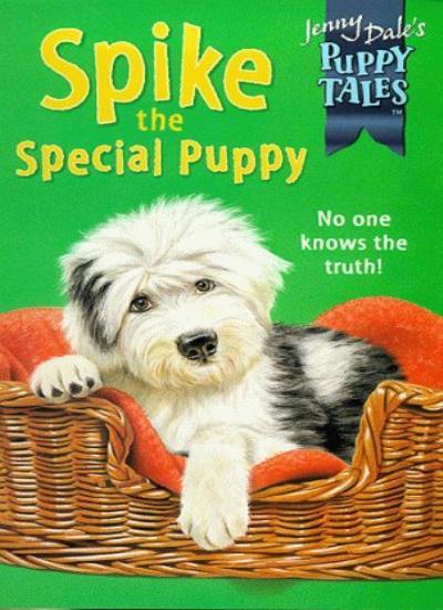 Spike the Special Puppy (Jenny Dale's Puppy Tales) By Jenny Dale