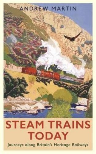Andrew Martin Steam Trains Today (Paperback)Another great item from Rarewaves USA | Free delivery!