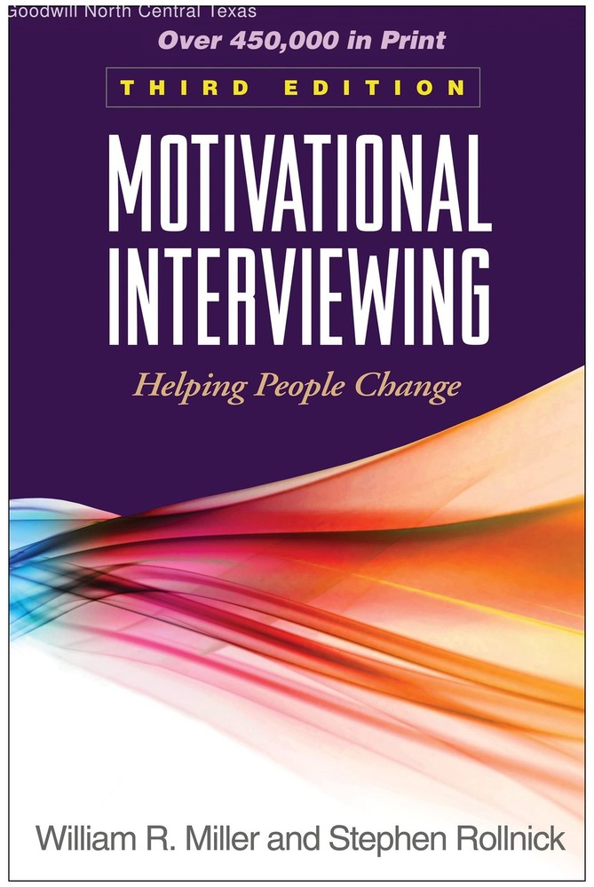 Motivational Interviewing: Helping People Change, 3rd Edition