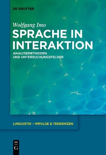 Wolfgang Imo Sprache in Interaktion (Paperback) Linguistik – Impulse & TendenzenAnother great item from Rarewaves USA | Free delivery!