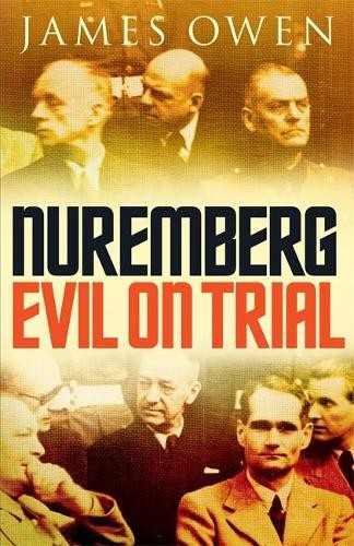 Nuremberg: Evil on Trial by Owen, James Paperback Book The Fast Free ShippingFREE US DELIVERY | ISBN: 0755315456 | Quality Books