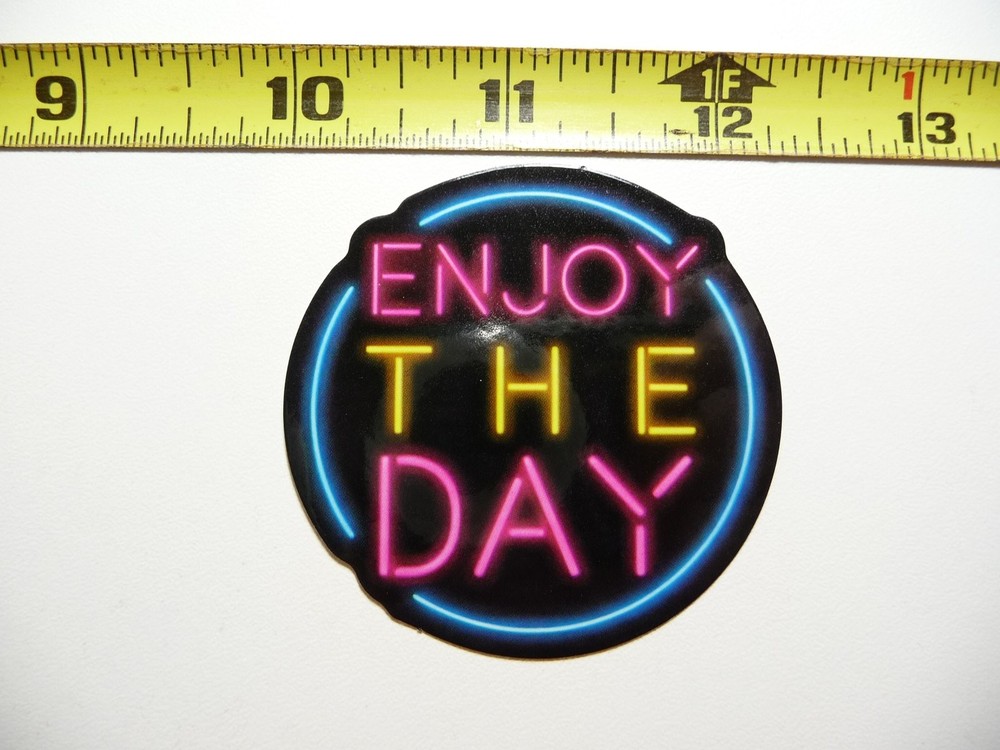 Neon Motivational Enjoy the Day Sticker Decal Positive Vibes