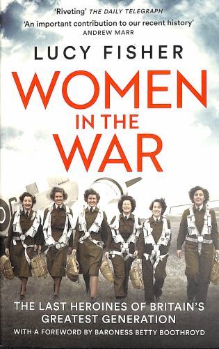 Women in the War, Paperback by Fisher, Lucy, Brand New, Free shipping in the US