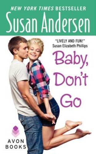 Baby, Don't Go - Mass Market Paperback By Andersen, Susan - ACCEPTABLE