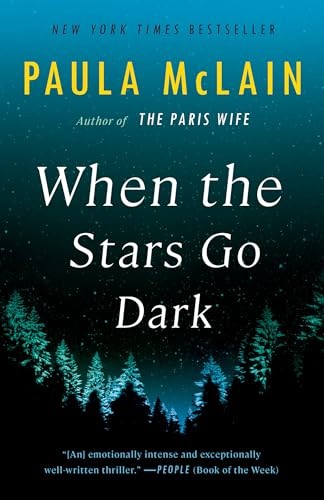 When the Stars Go Dark: A Novel, McLain, Paula