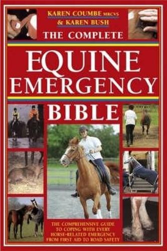 The Complete Equine Emergency Bible by Coumbe, Karen Hardback Book The Fast FreeFREE US DELIVERY | ISBN: 0715316958 | Quality Books