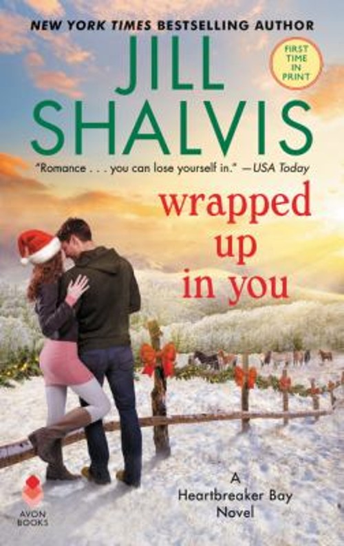 Wrapped up in You : A Heartbreaker Bay Novel Jill ShalvisFree US Delivery | ISBN:0062897780