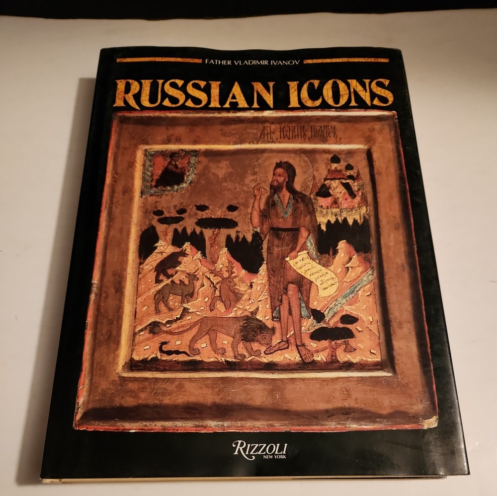 Russian Icons by Father Vladimir Ivanov 1988 1st US Edition Hardcover - Rizzoli