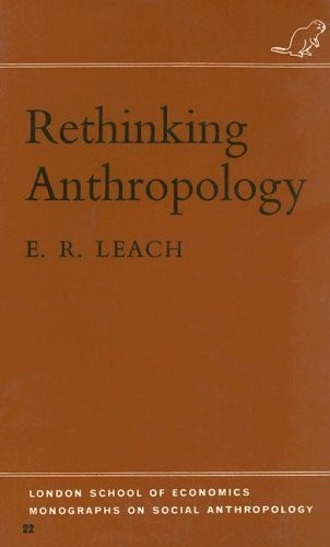 Rethinking Anthropology (London School of Economics Monographs on Social Ant...