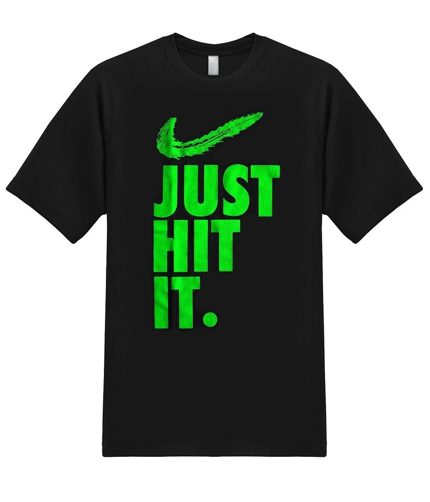 Just Hit It Weed Marijuana Cannabis Pot 420 Stoner Casual Funny Graphic T-Shirt